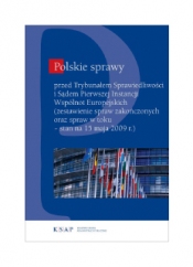 Okladka publikacji Polskie sprawy przed Trybunałem Sprawiedliwości i Sądem Pierwszej Instancji Wspólnot Europejskich