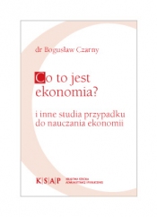 Okładka publikacji Co to jest ekonomia i inne studia przypadku do nauczania ekonomii